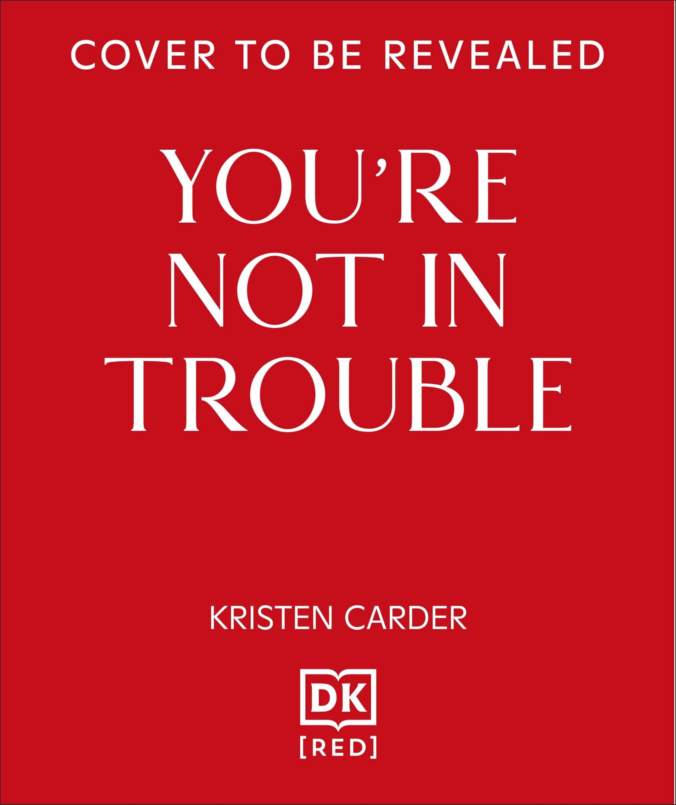 You're Not in Trouble: The ADHD Guide to Building Healthy, Connected Relationships