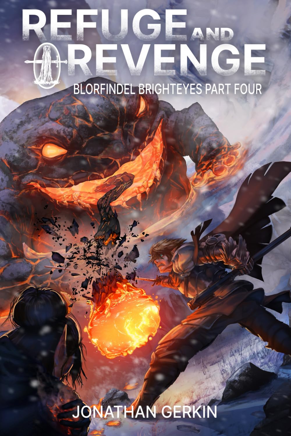 Refuge And Revenge: Blorfindel Brighteyes Part Four: 4