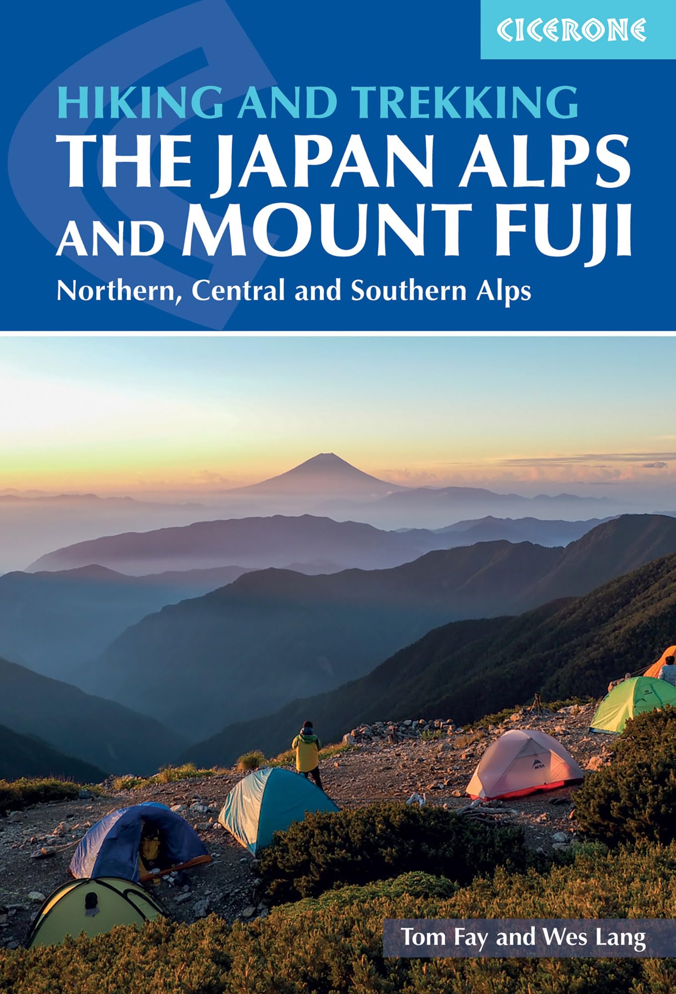 Hiking and Trekking in the Japan Alps and Mount Fuji: Northern, Central and Southern Alps