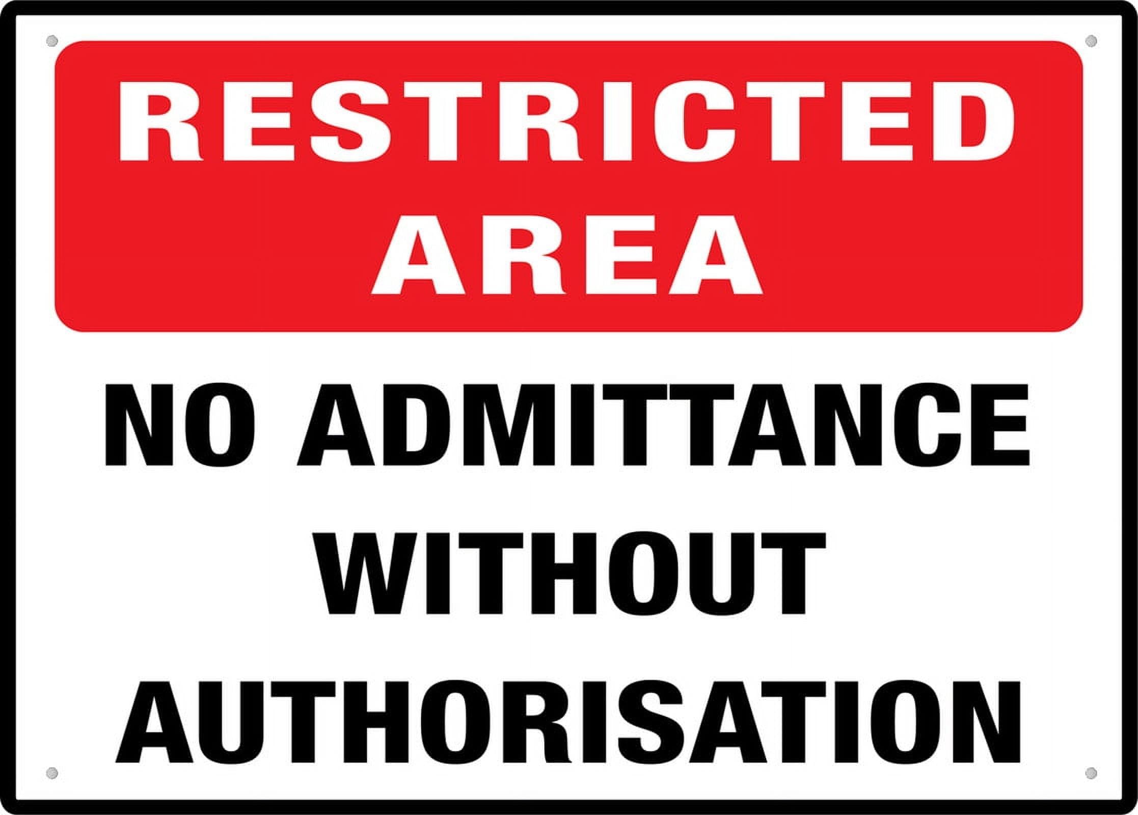 peiyeety Restricted Area No Admittance Without Authorisation Sign 8"x12" - Metal Aluminum Rust-Free, Pre-Drilled Holes, Weather Resistant for House Door Office Business Yard​
