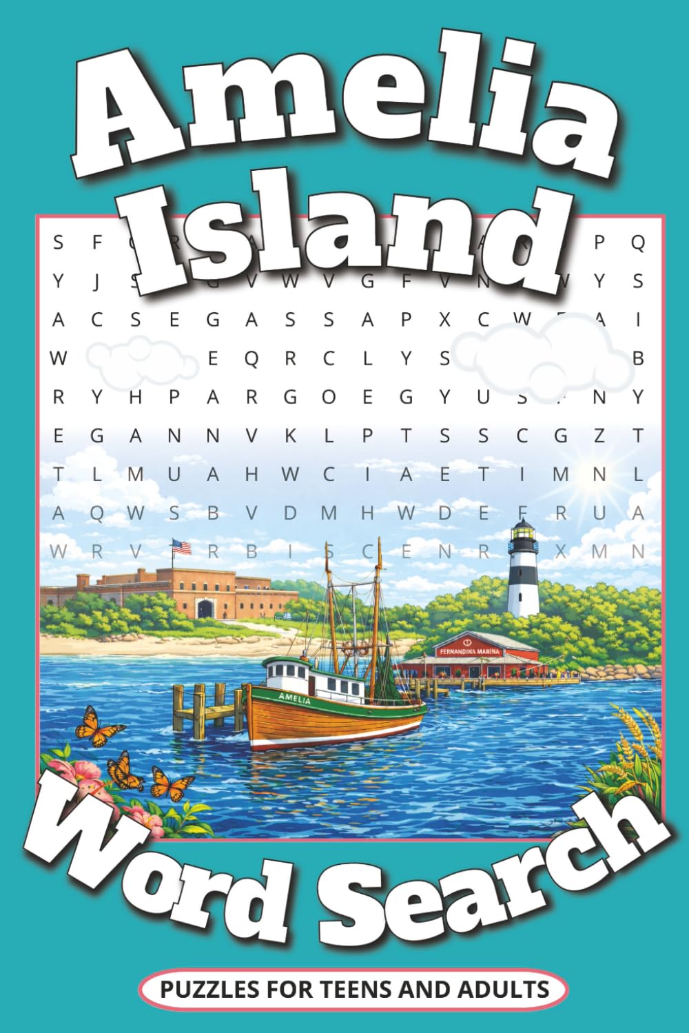 Amelia Island Word Search Puzzle Book: Word Searches with Easy to Read Print about Amelia Island, Local Attractions, Activities, and More! | 6x9 ...