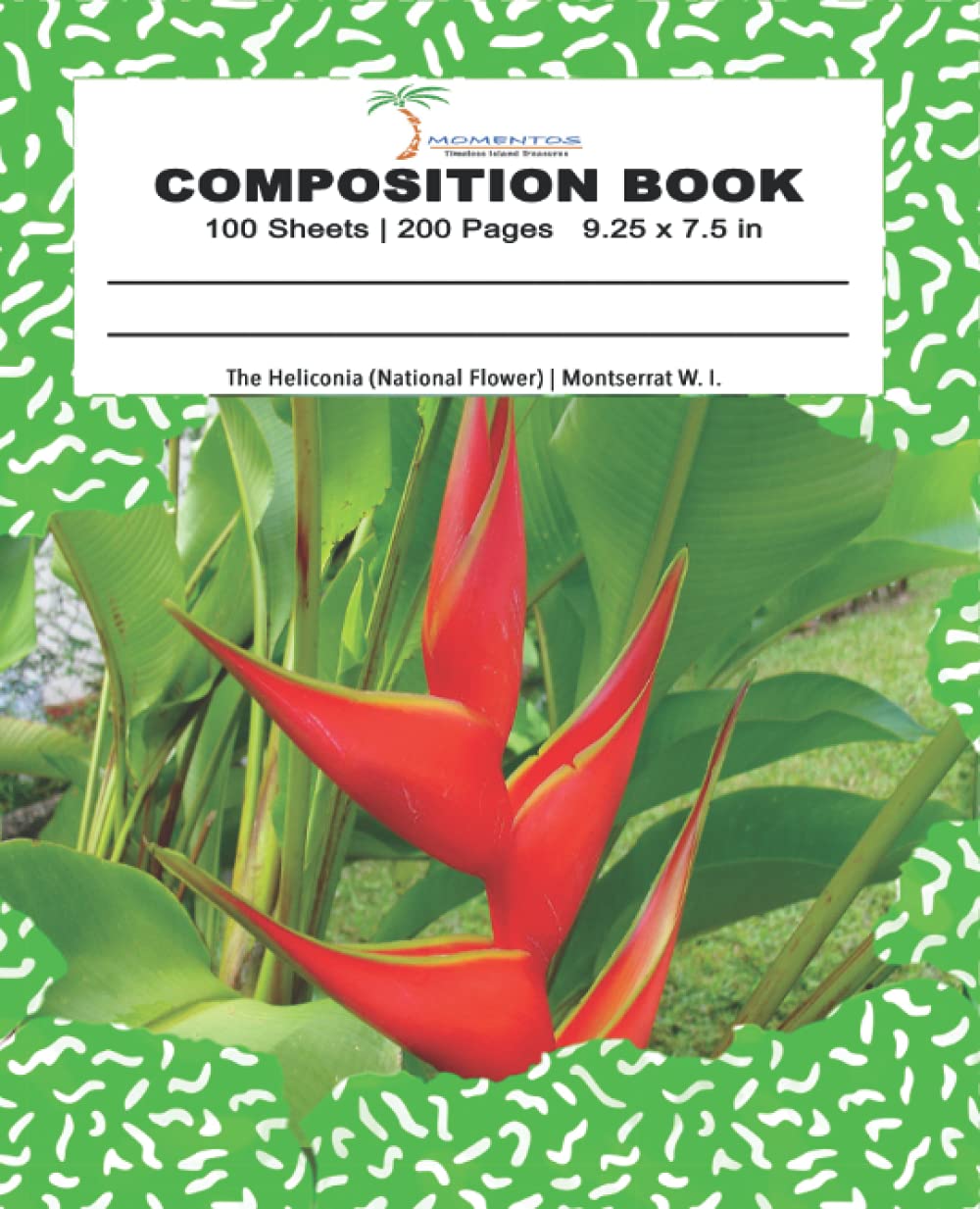 Independently published Island Momentos Composition Notebook: The Heliconia | Montserrat W.I