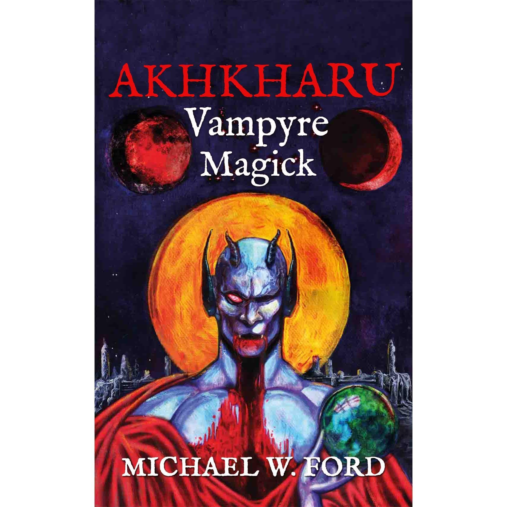 AKHKHARU - Vampyre Magick