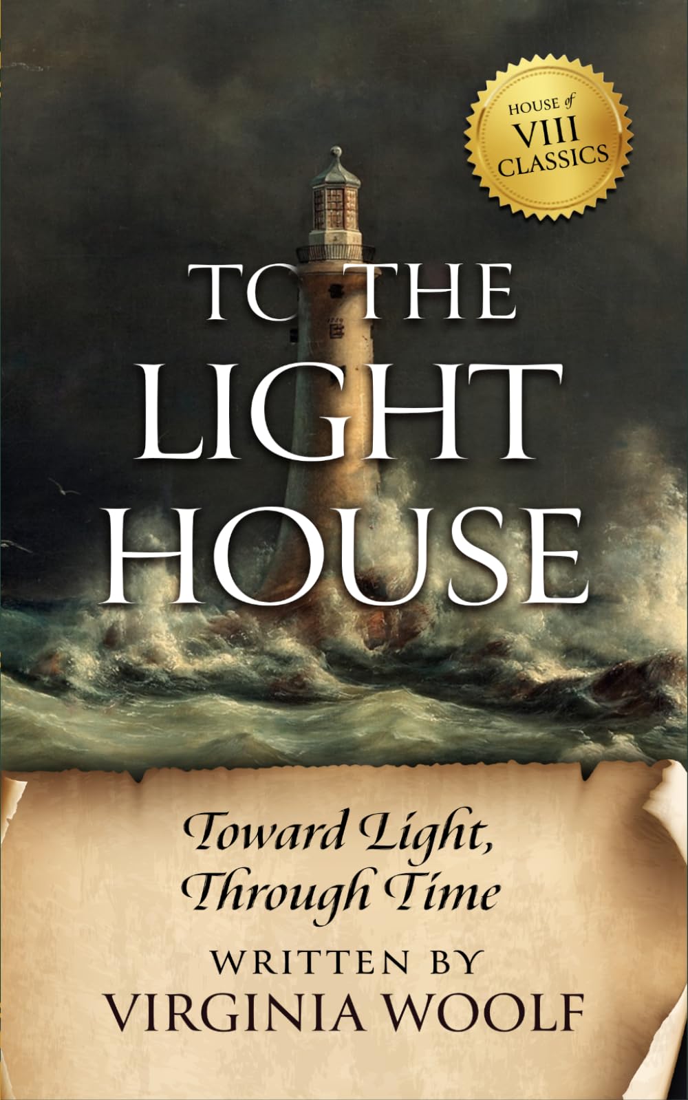 To the Lighthouse (Annotated): A Modernist Novel of Memory & Family