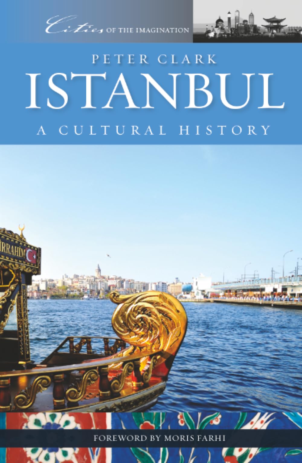Istanbul: A Cultural History by Peter Clark (Hardback Book)