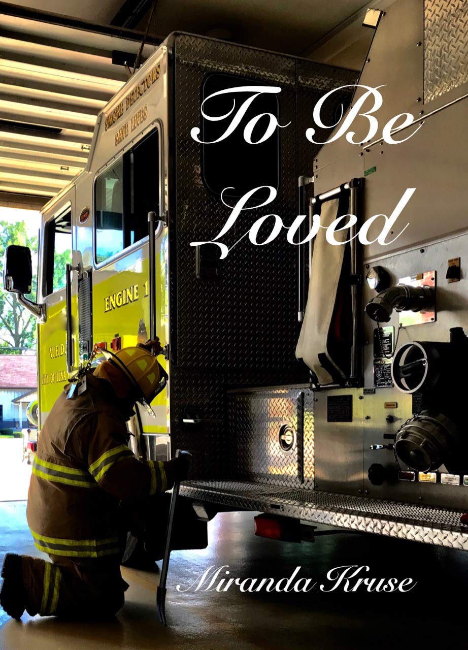 To Be Loved (To Be Loved Series Book 1)