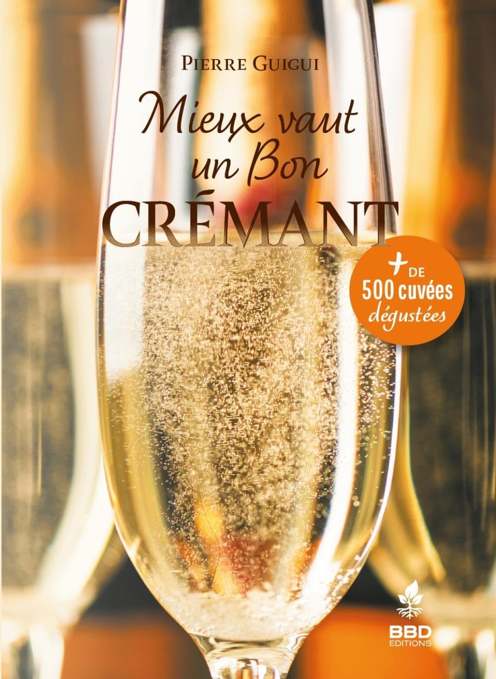 Mieux vaut un bon Crémant