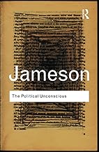 The Political Unconscious (Routledge Classics)