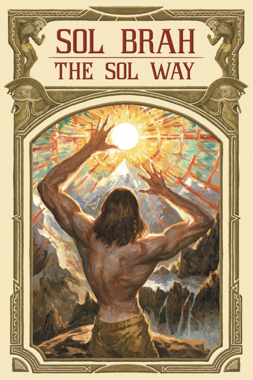 The Sol Way Paperback – February 5, 2024