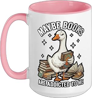 Funny Goose Meme Maybe Books Are Addicted To Me Ceramic Mug, Pink/White, 15oz
