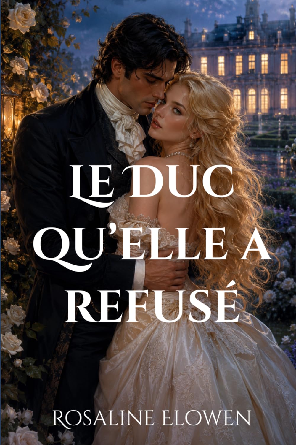 Le Duc qu’elle a refusé (Les Dames de Bellebourne)