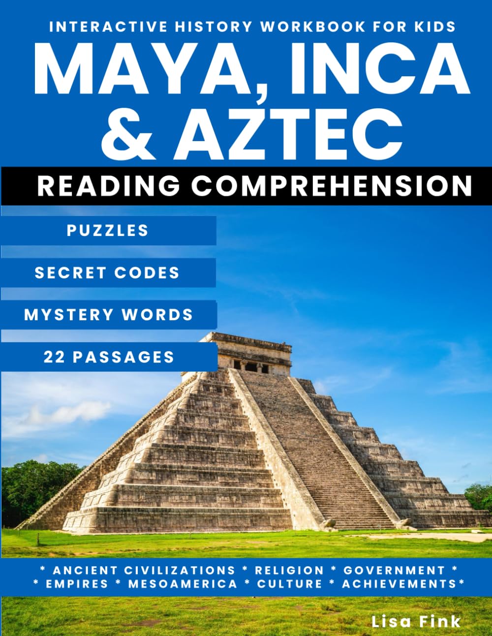 Maya, Inca, and Aztec Interactive History Workbook for Kids: Puzzles and Secret Codes, Reading Comprehension, Homeschool Curriculum, Ancient ...