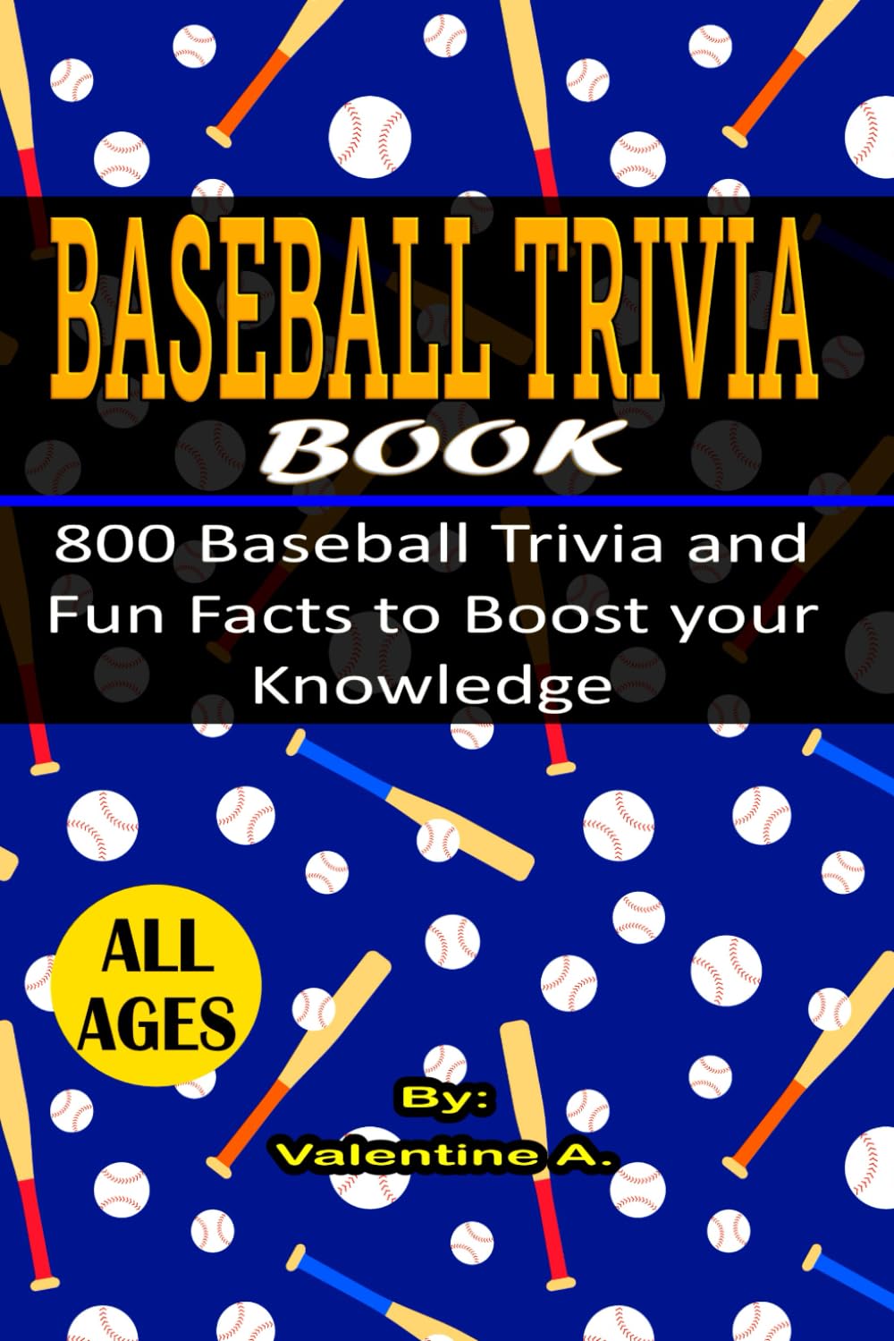 Baseball Trivia Book A Collection of 800 Amazing Trivia