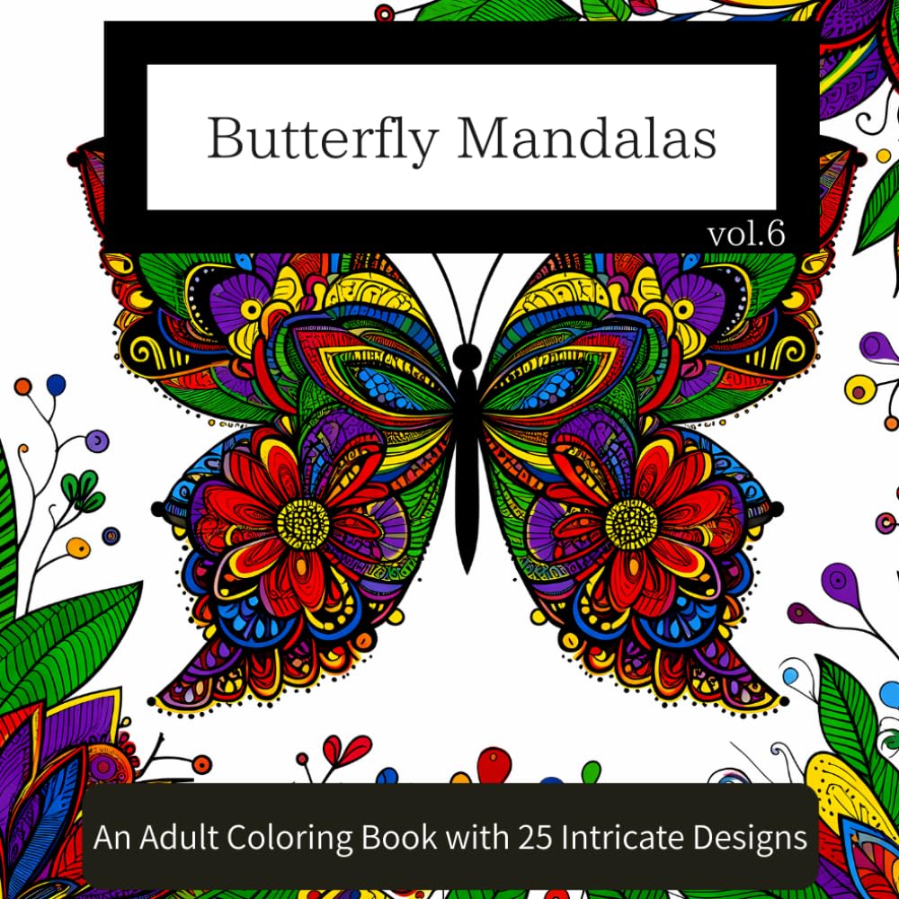 Butterfly Mandalas: An Adult Coloring Book with 25 Intricate Designs