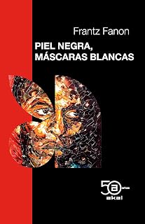 PIEL NEGRA, MÁSCARAS BLANCAS