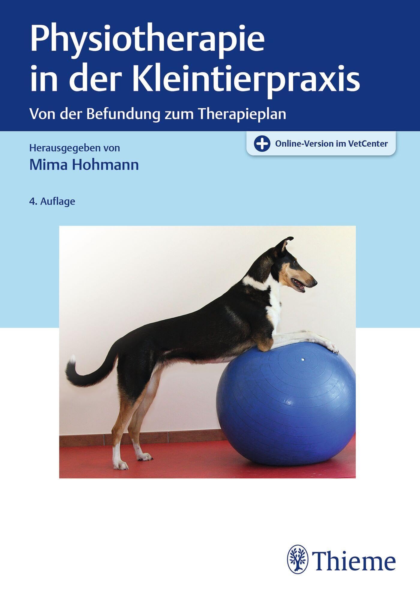 Physiotherapie in der Kleintierpraxis: Von der Befundung zum Therapieplan