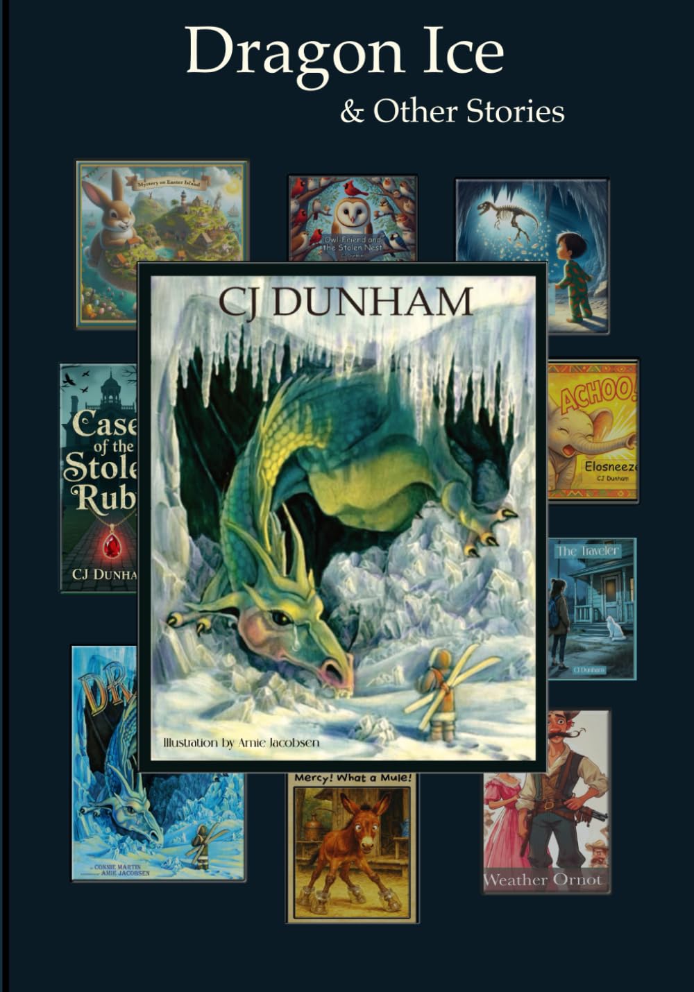 Dragon Ice & Other Stories