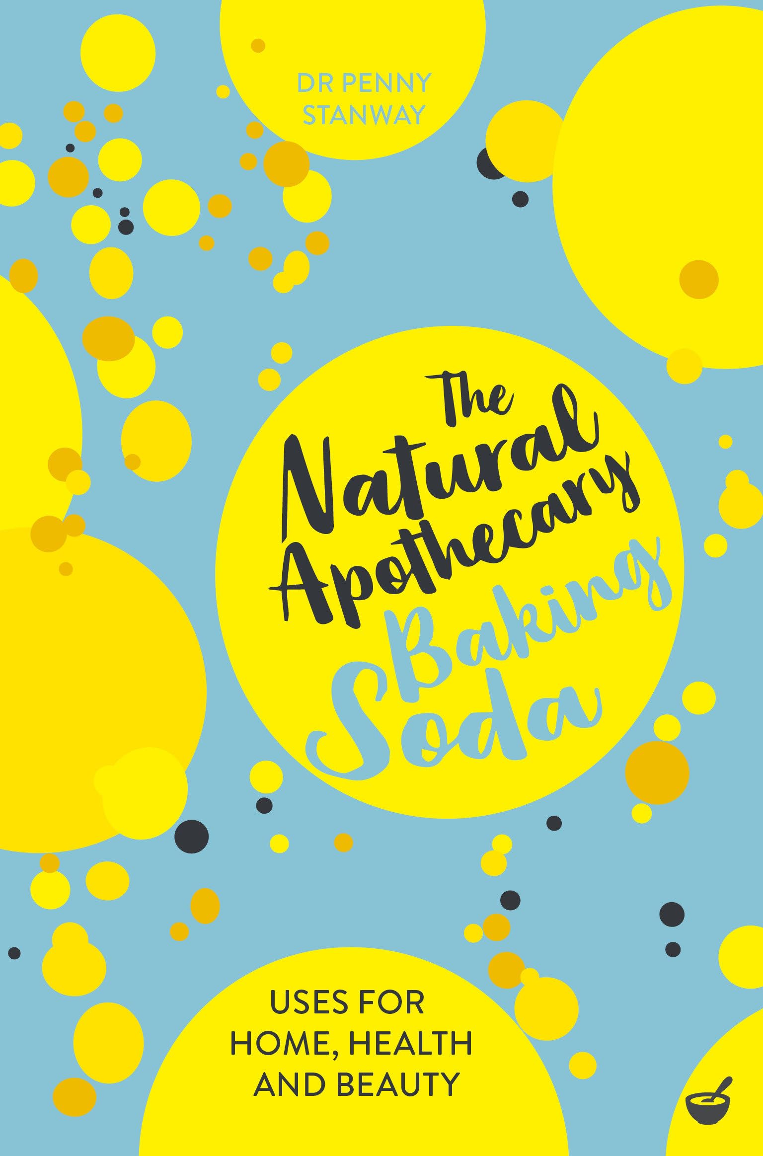 The Natural Apothecary: Baking Soda by Penny Stanway - 9781848993686
