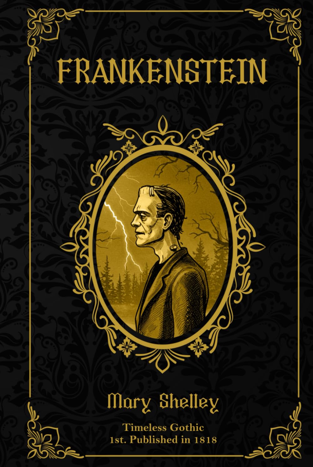 Frankenstein: Special Illustrated Deluxe Hardcover Edition (Timeless Gothic – A Timeless Reads Collection Series)      Hardcover – Large Print, March 26, 2025