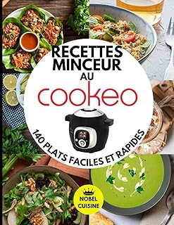 RECETTES MINCEUR AU COOKEO: 140 PLATS FACILES ET RAPIDES