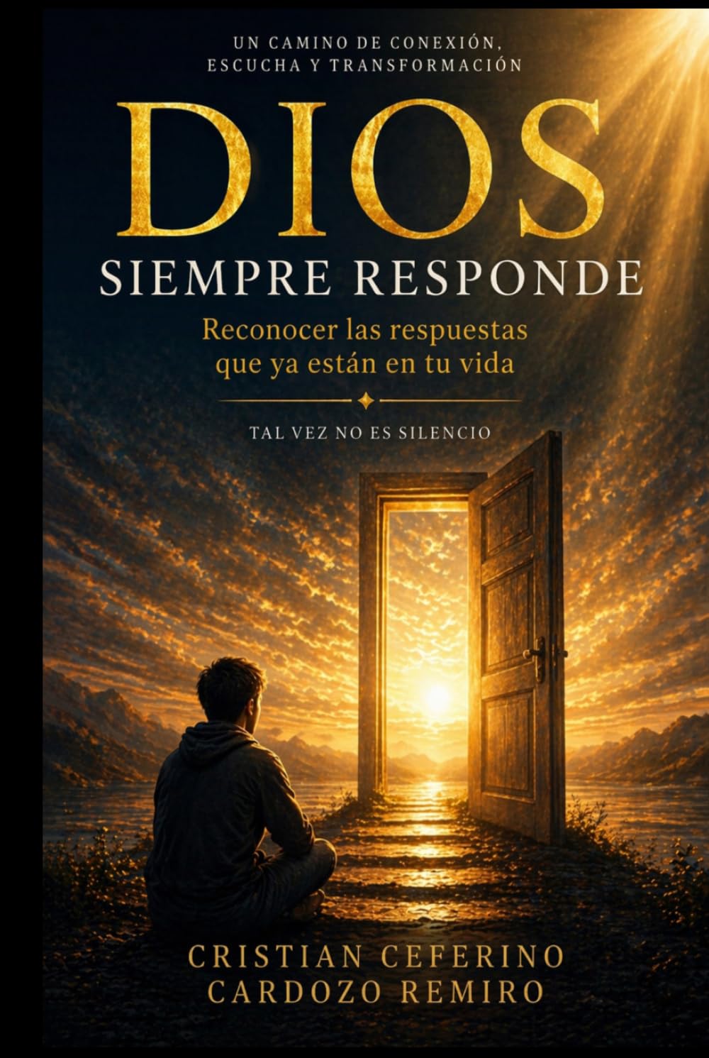 Dios siempre responde: Reconocer las respuestas que ya están en tu vida