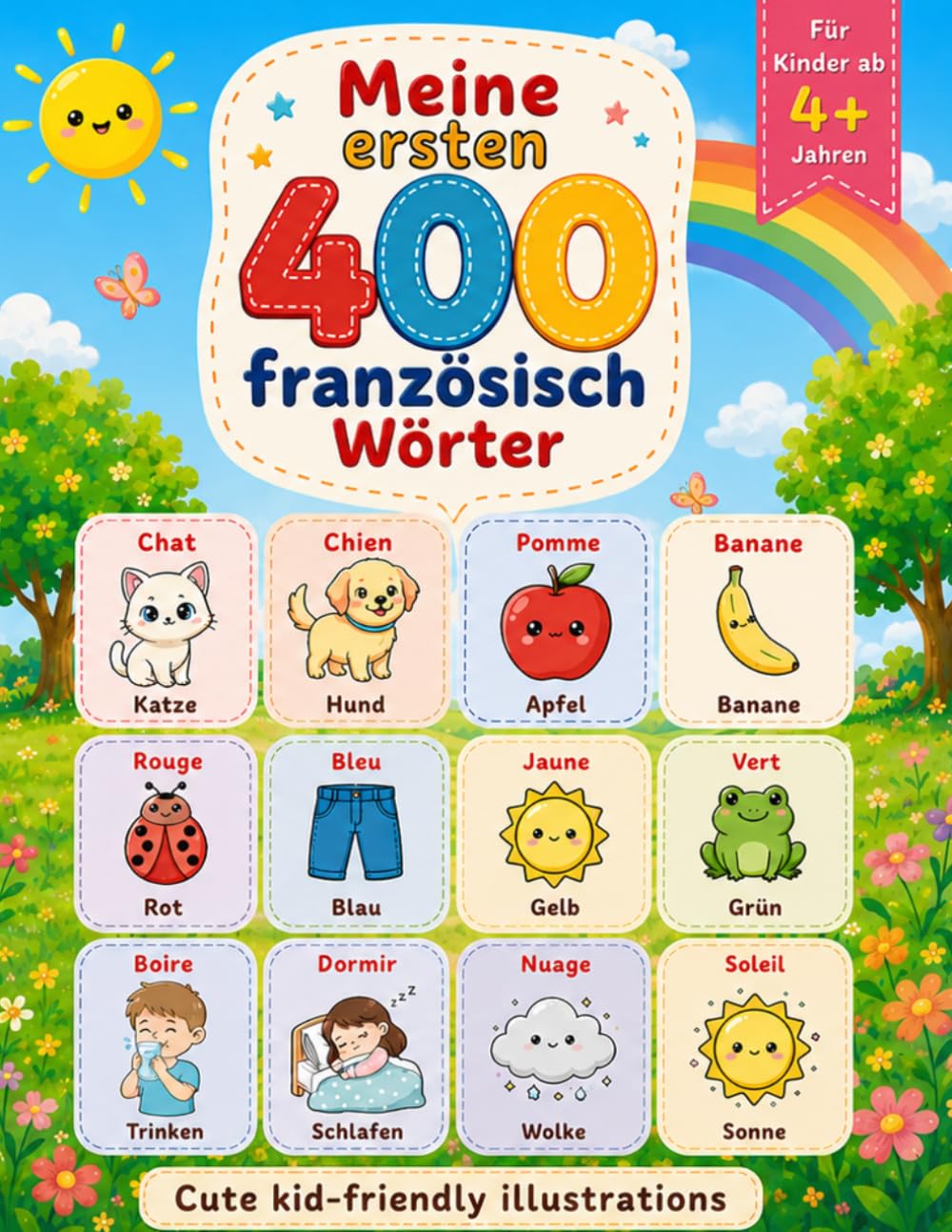 Meine ersten 400 französischen Wörter für Kinder | Zweisprachiges Deutsch-Französisch Vokabelbuch für Kinder von 3–8 Jahren | Sommer-Lernbuch mit ... für Kinder • Zweisprachiger Wortschatztraine