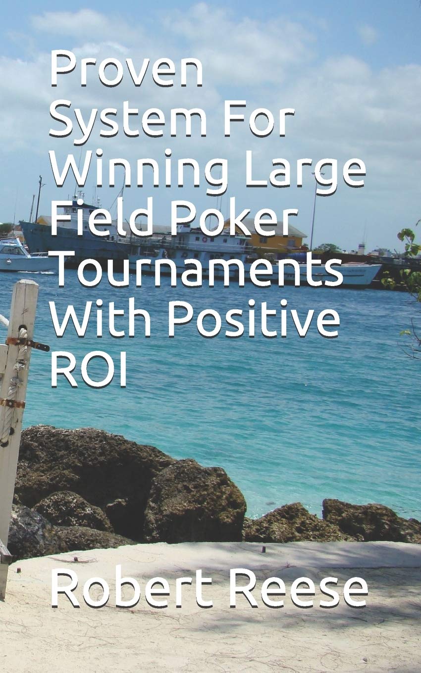 Proven System For Winning Large Field Poker Tourna