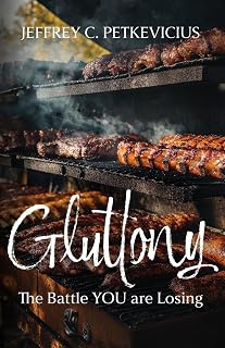 Gluttony: The Battle YOU are Losing