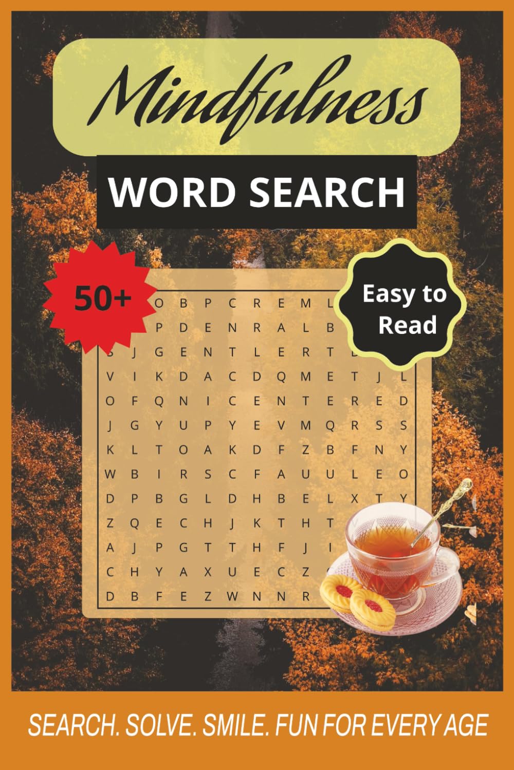 Mindfulness Word Search: Over 50 Large Print Puzzles for Stress Relief, Brain Relaxation and a Positive Mindset | 6x9 inches, 110 pages ... Gift for Vacations, Travel, Holidays, and Free Time