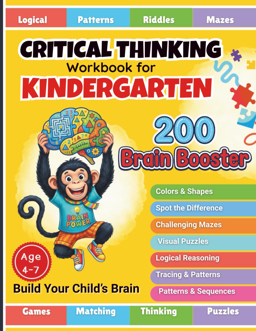 Critical Thinking Workbook for Kindergarten:: Brain Booster Activity Book-200 Fun Educational tasks to Build Logic, Problem Solving, thinking Skills, ... and First Grade (Kids Workbooks Kindergarten)      Paperback – March 4, 2026