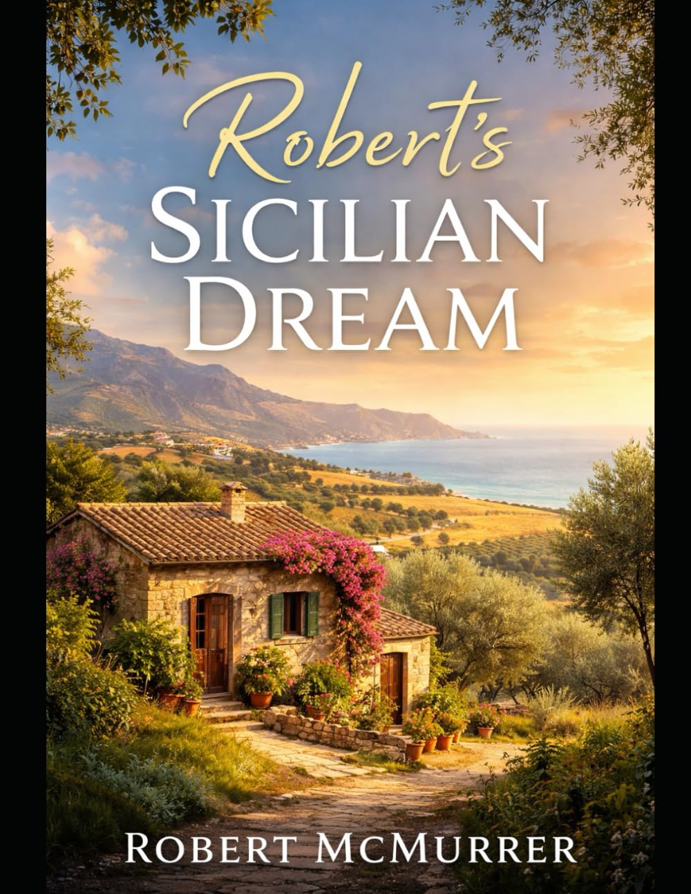 Robert’s Sicilian Dream