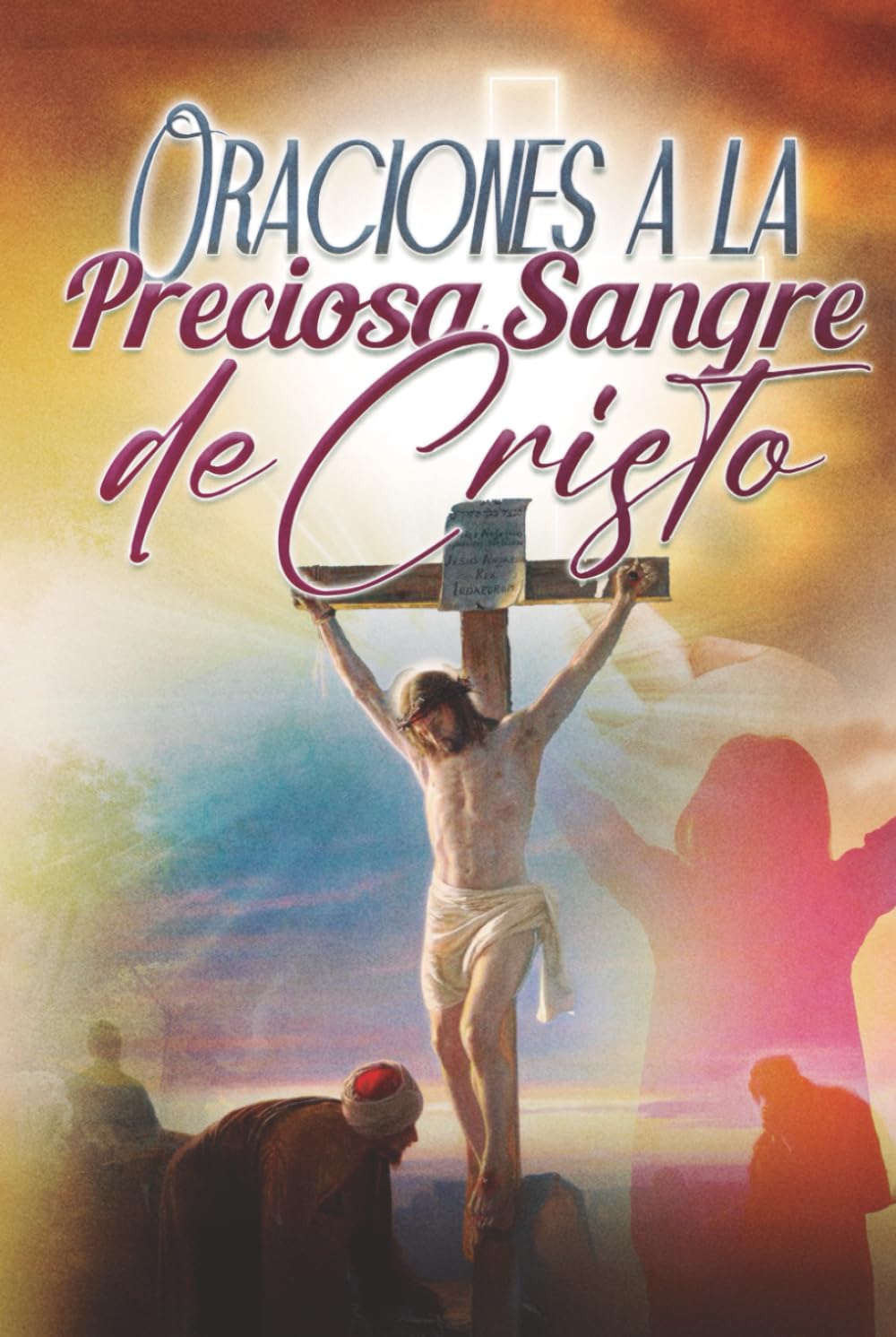 Oraciones a la Preciosa Sangre de Cristo
