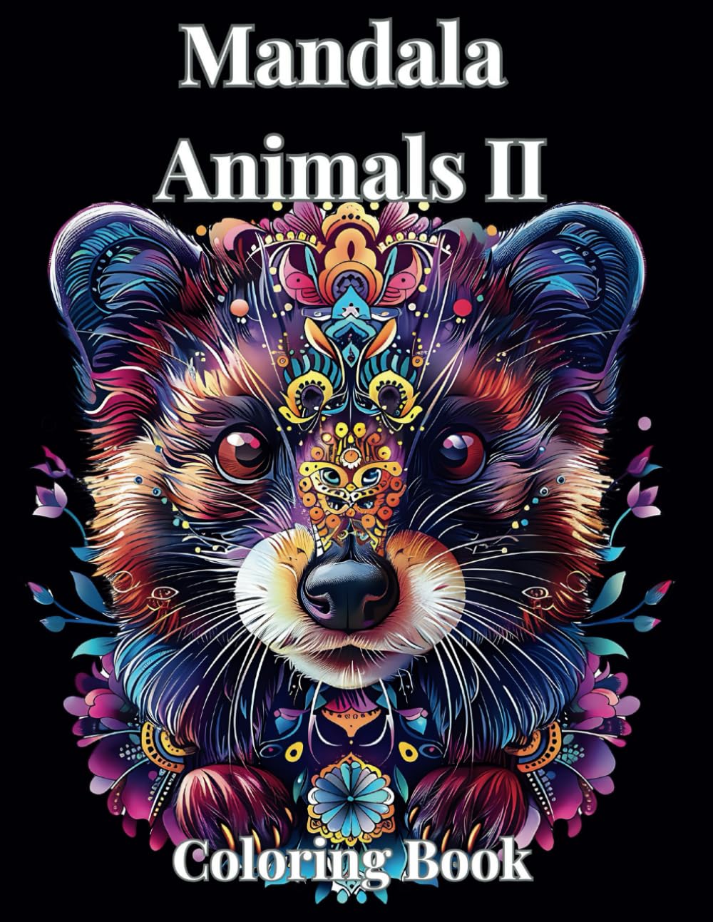 Animals Mandala Coloring Book for Adults: Stress-Relieving, Intricate Designs for Relaxation & Mindfulness