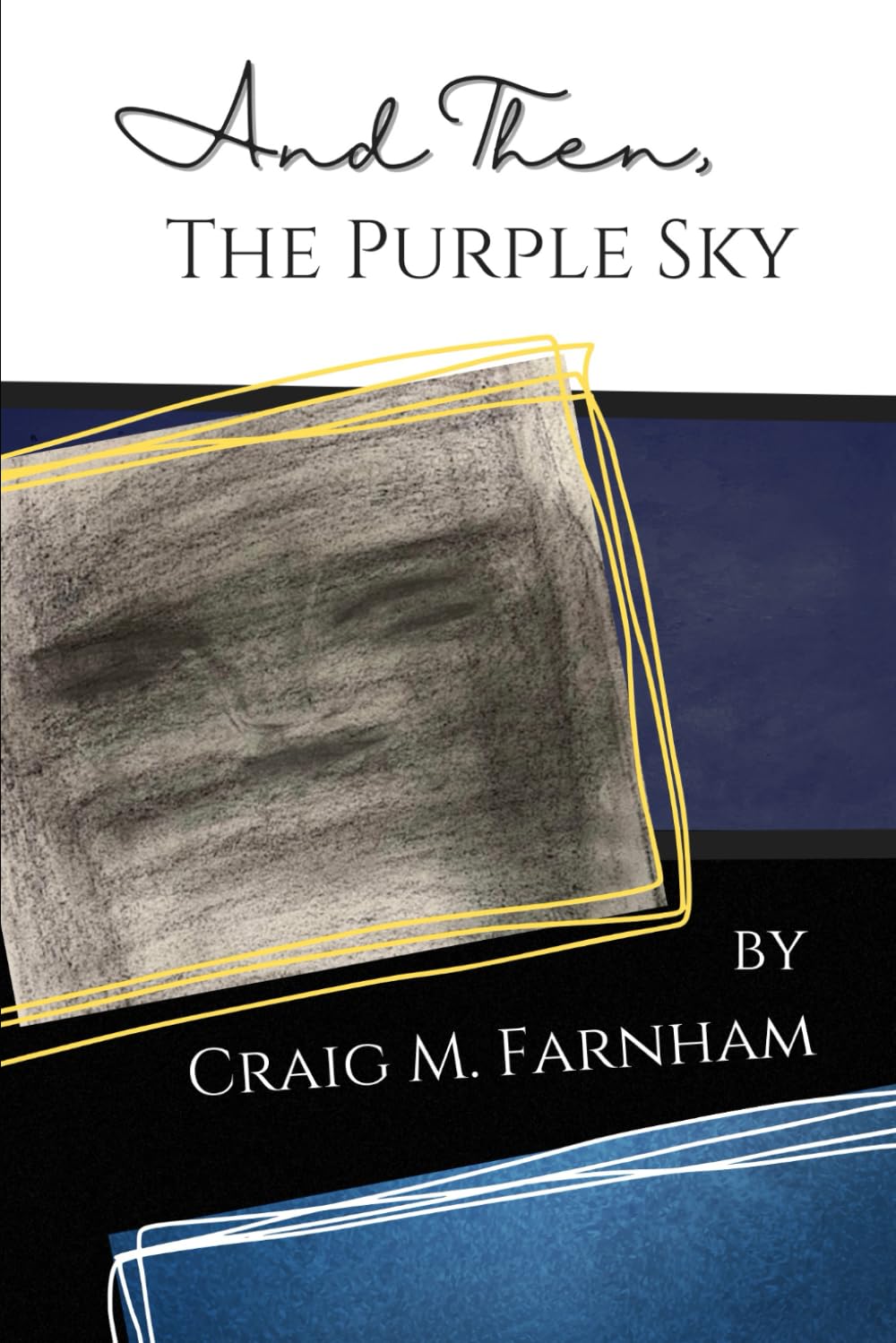 And Then, The Purple Sky