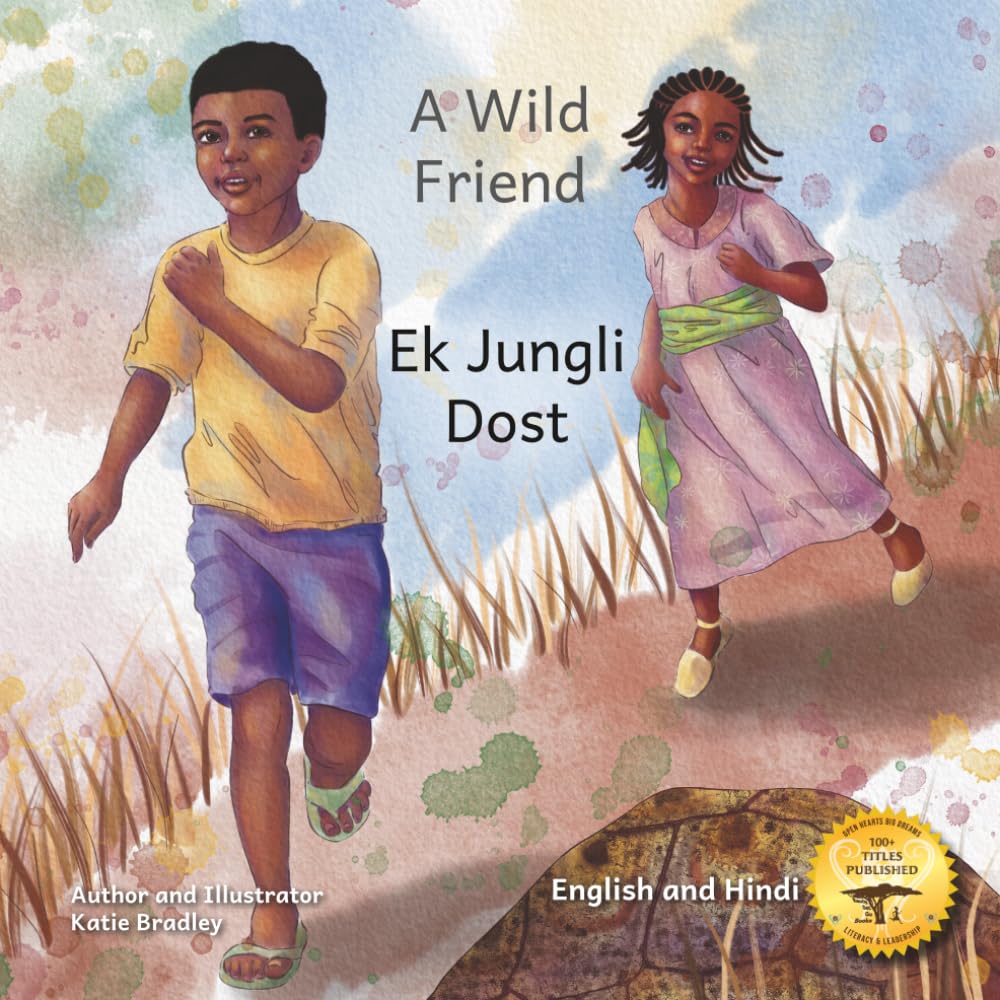 A Wild Friend: The Giant Ethiopian Leopard Tortoise in English and Hindi-Latin