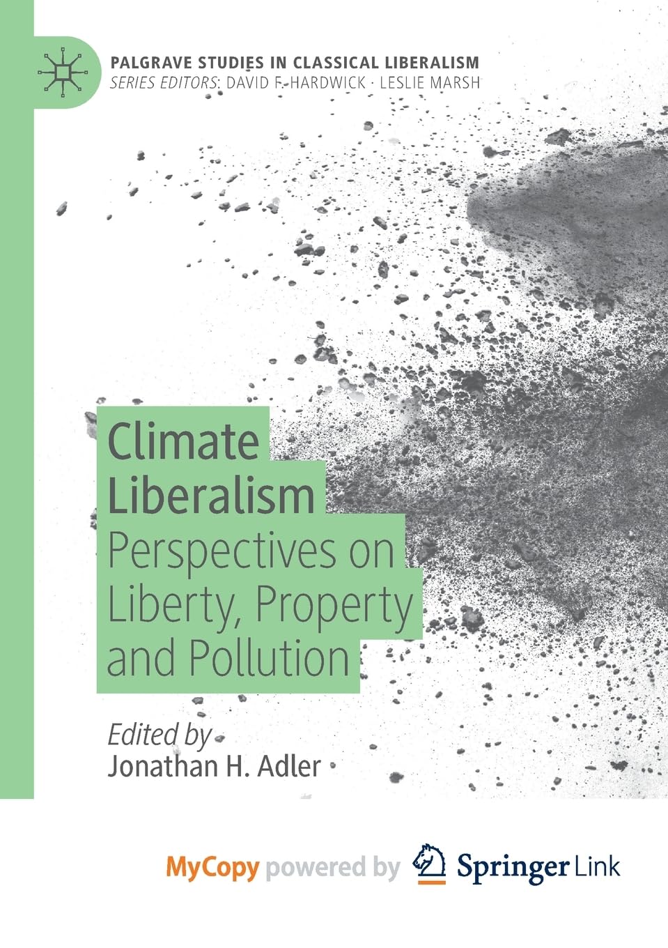Climate Liberalism: Perspectives on Liberty, Property and Pollution