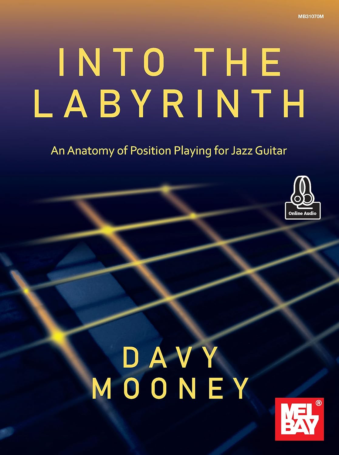 Into the Labyrinth: An Anatomy of Position Playing for Jazz Guitar      Kindle Edition