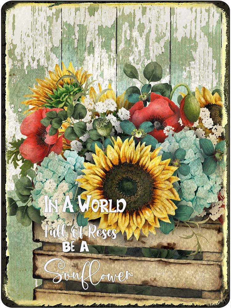 Rustic Sunflower Wall Art Inspirational Quotes Fun Tin Sign Be A Sunflower Metal Sign Summer Floral Printable Sunflower Bouquet Wall Art Poppies Sign Hydrangea Flowers Farmhouse Decor 5.5x8 Inch