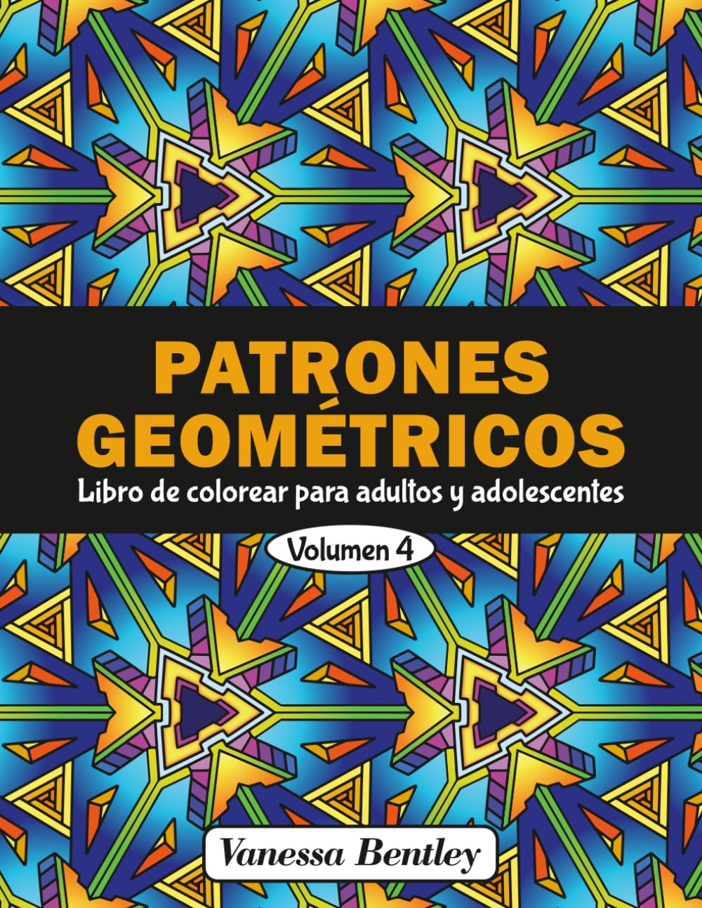 Patrones Geométricos - Libro de colorear para adultos y adolescentes - Volumen 4: 50 diseños para aliviar el estrés y relajarse