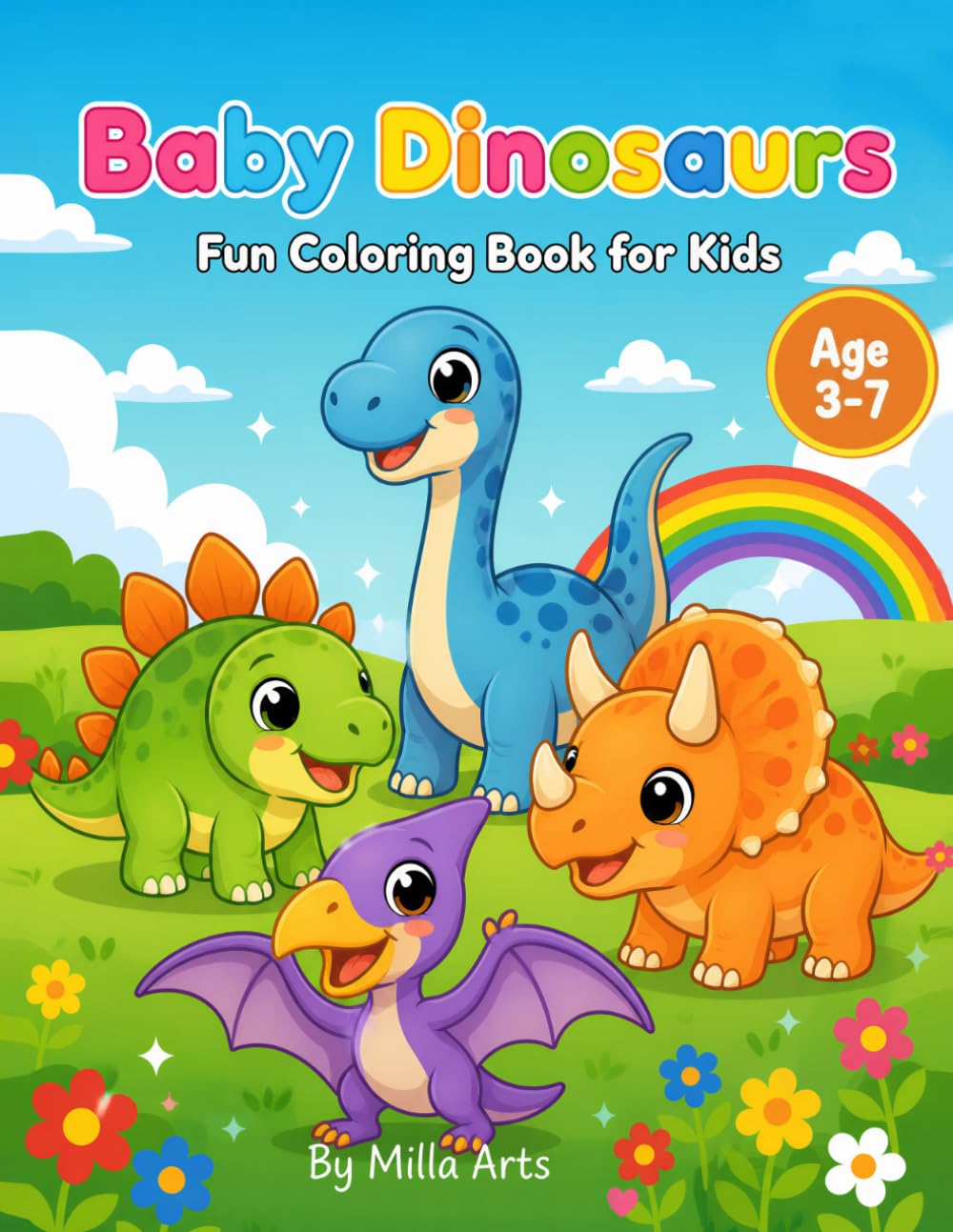 Baby Dinosaurs Coloring Book for Kids Ages 3-7: Cute & Easy Dino Coloring Pages for Toddlers
