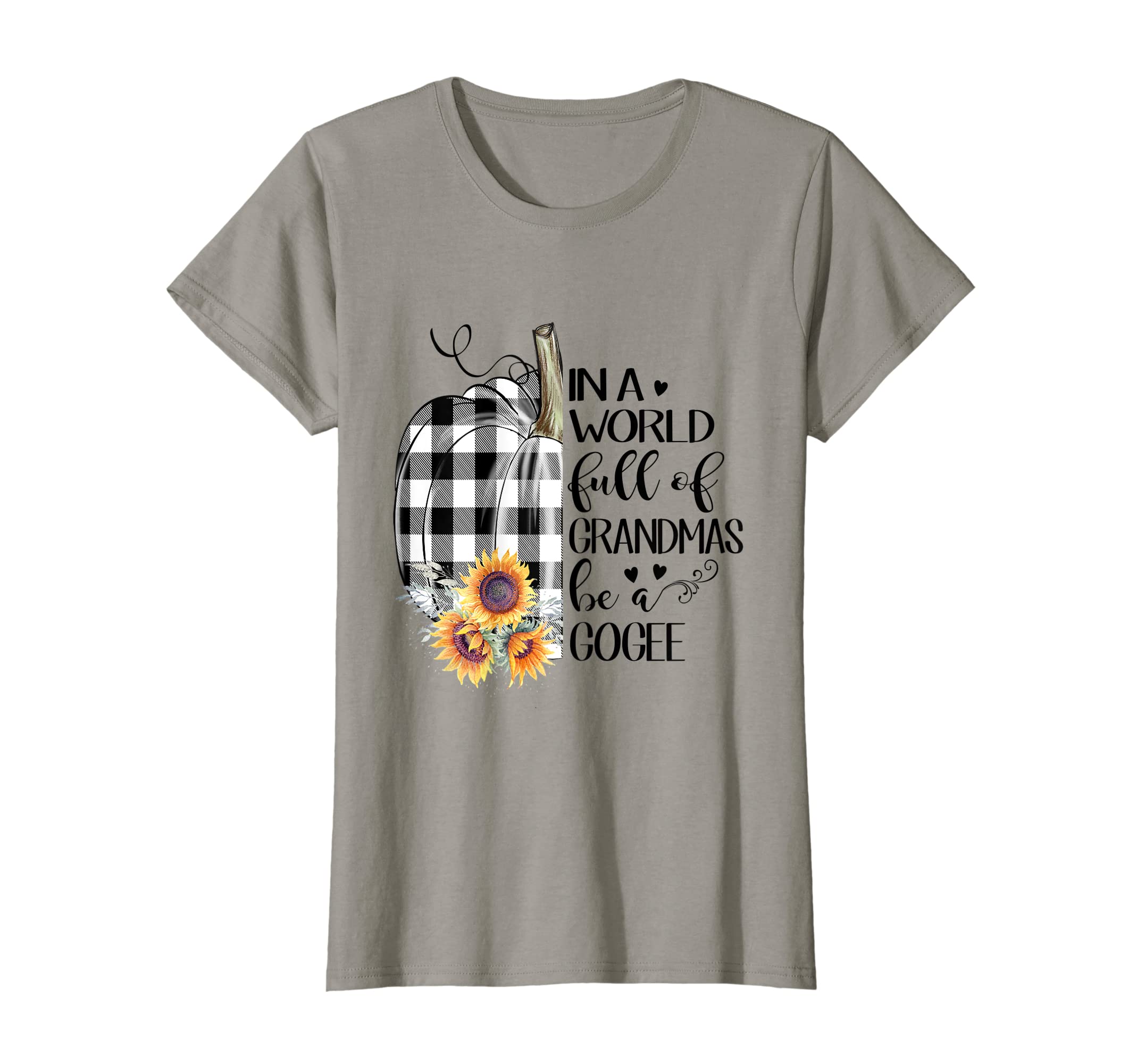 Womens In a world full of grandmas be a Gogee Halloween Fall T-Shirt