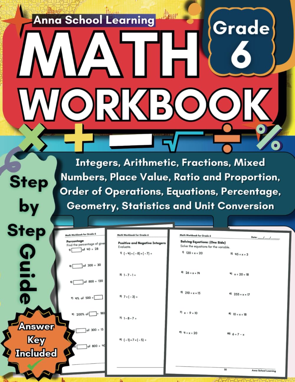 Math Workbook Grade 6: with Integers, Arithmetic, Pre Algebra, Place Value, Fractions, Mixed Numbers, Ratio, and Geometry Practice Worksheets: 6th ... Practice Workbook for Kids with Answers, Ages