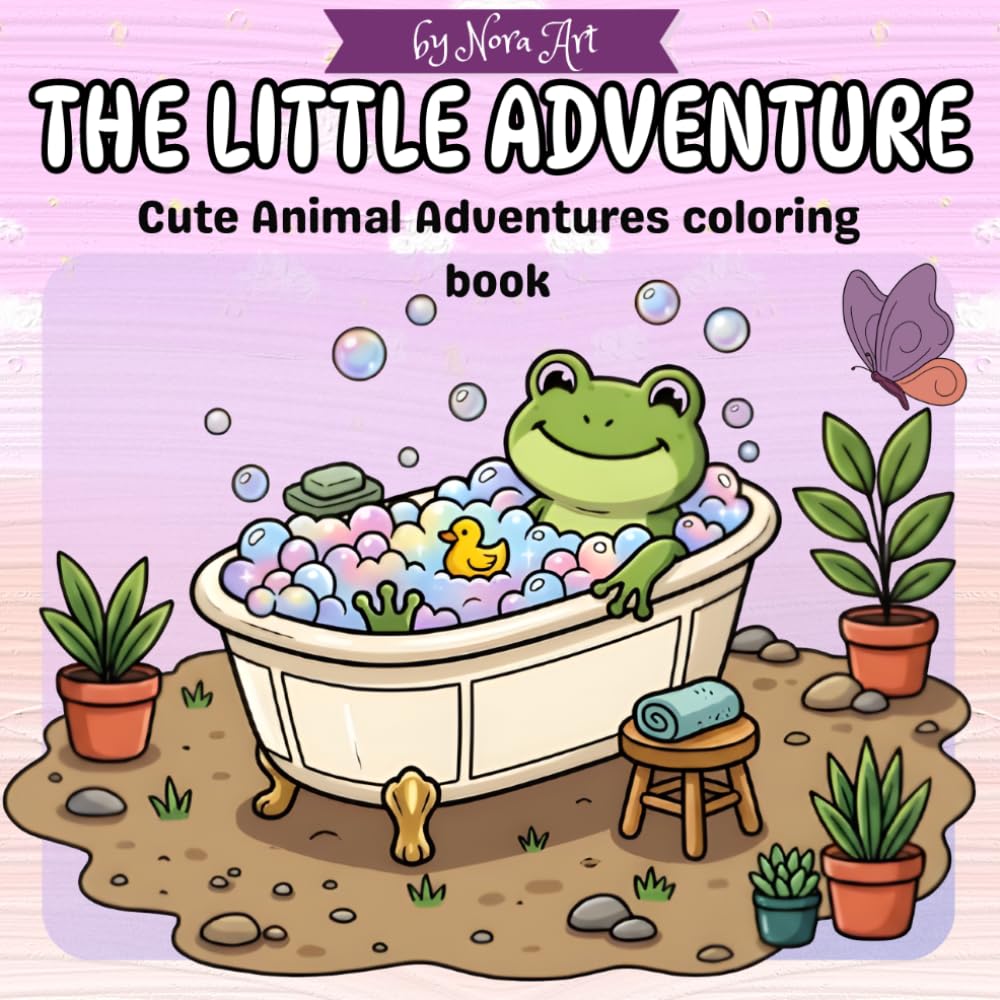 The Little Adventure: Cute Animal Adventures Coloring Book for Kids Ages 3–8