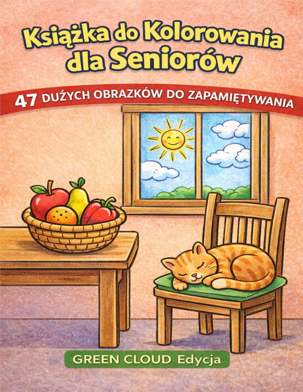 Książka do kolorowania dla seniorów, 47 dużych obrazków do zapamiętywania: Łatwa książka do kolorowania dla seniorów z chorobą Alzheimera lub ... obramowaniami, dużą czcionką oraz wyraźnymi.