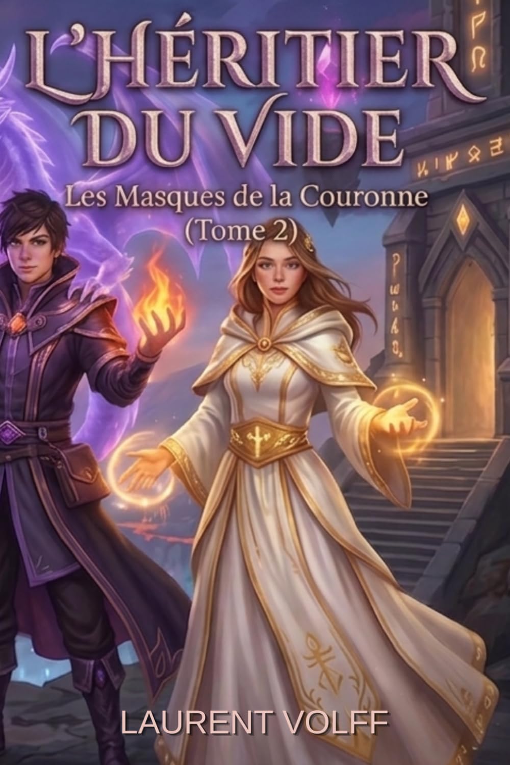 L’HÉRITIER DU VIDE: Les Masques de la Couronne (Tome 2)