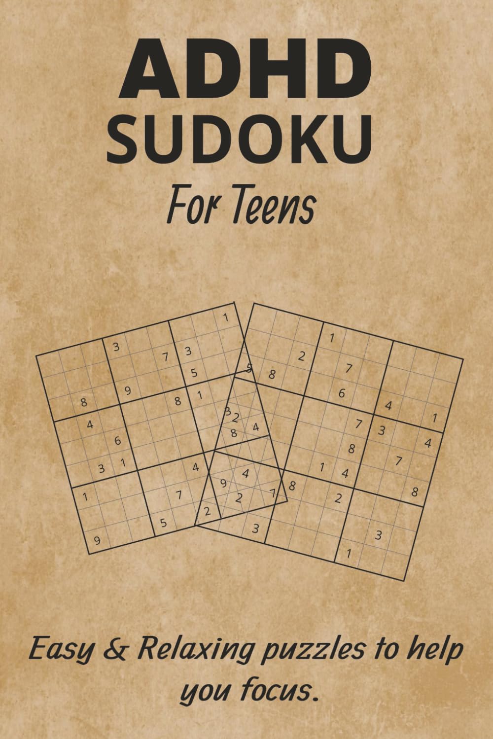 ADHD SUDOKU FOR TEENS: 55 SUDOKU puzzles for Teens and adults | Calm the mind, Relax, Focus