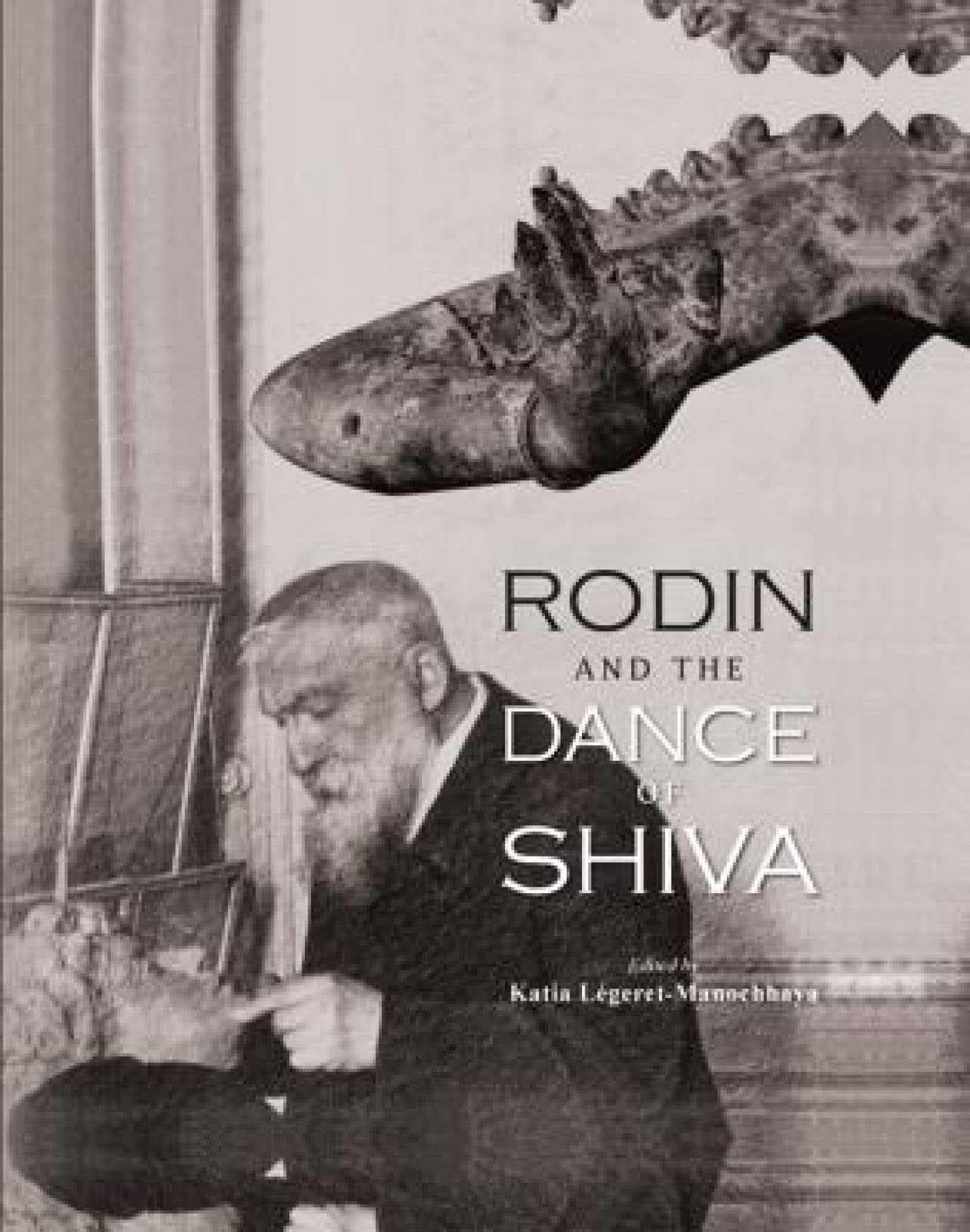 Rodin and the Dance of Shiva L'Émotion du Geste Artistique