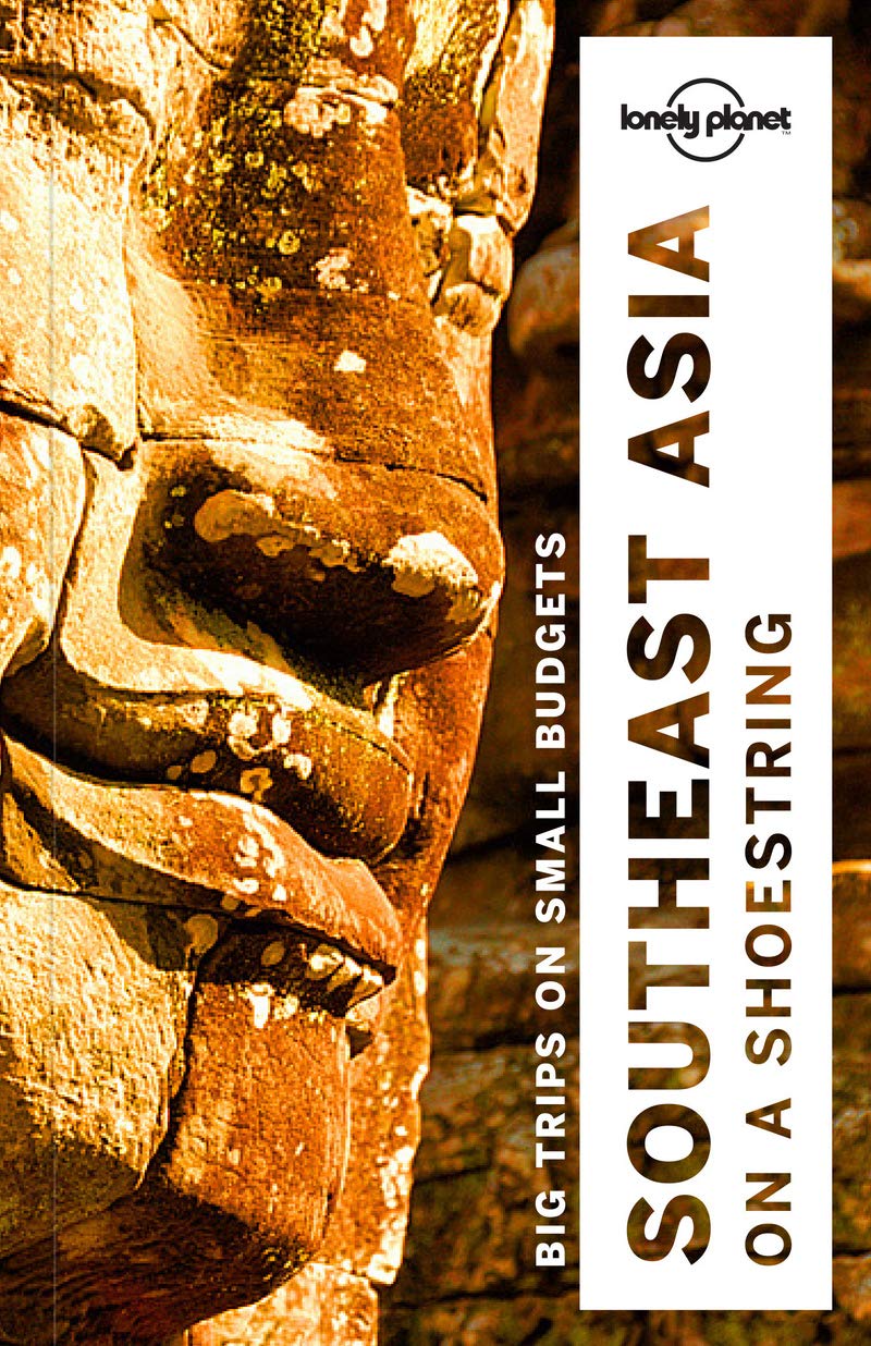 Lonely Planet Southeast Asia on a shoestring (Travel Guide)      Paperback – October 18, 2016