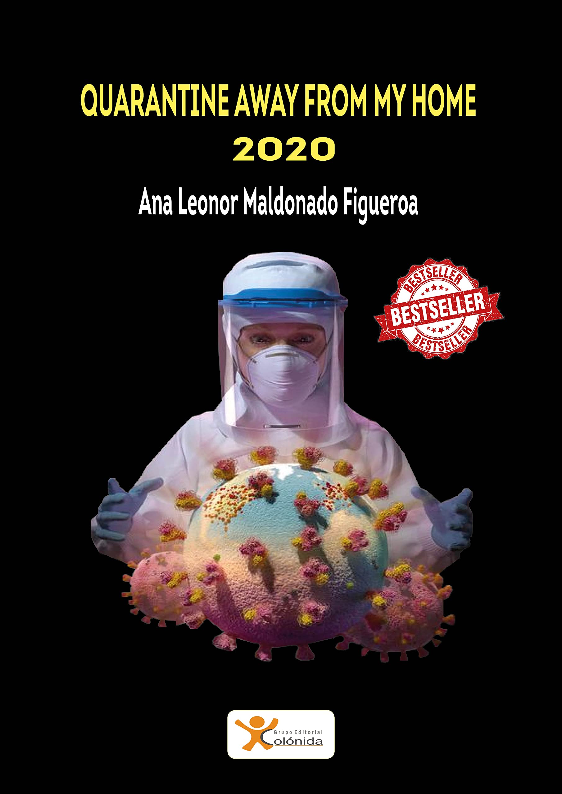 Quarantine away from my home: 2020