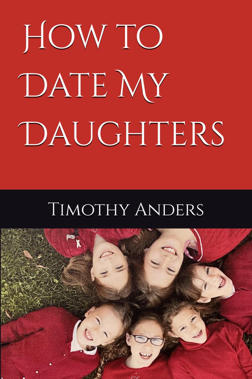 How to Date My Daughters